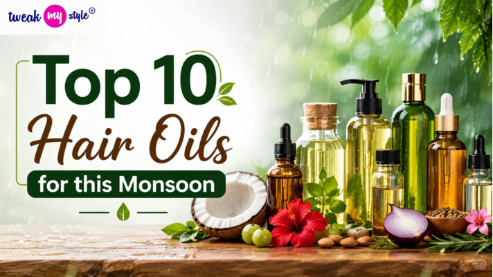 Top 10 Hair Oils for Monsoon to Reduce Hair Fall and Boost Hair Growth