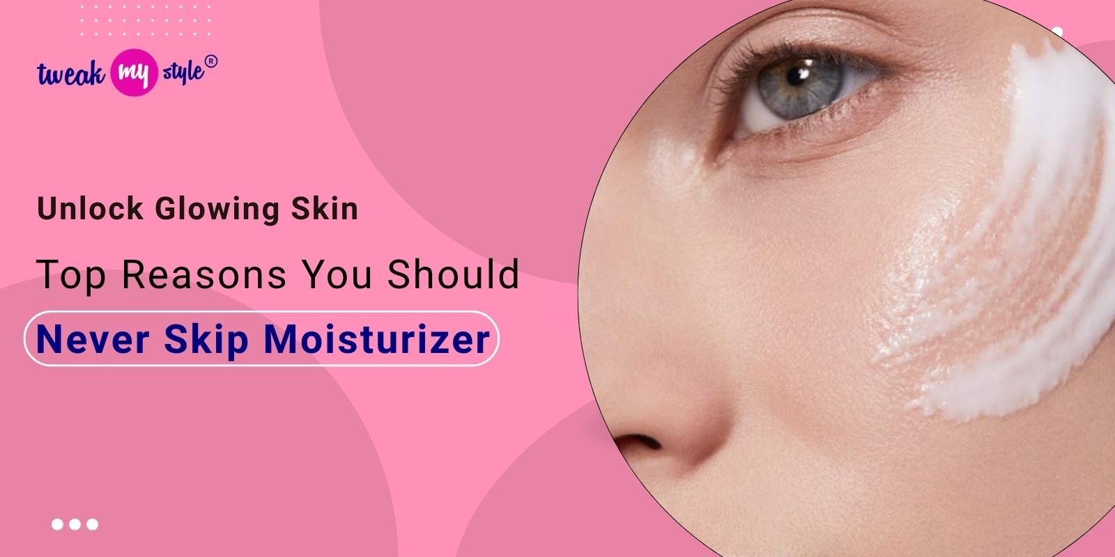 Unlock Glowing Skin: Top Reasons You Should Never Skip Moisturizer