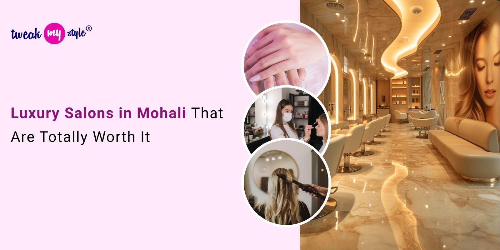 Luxury Salons in Mohali That Are Totally Worth It