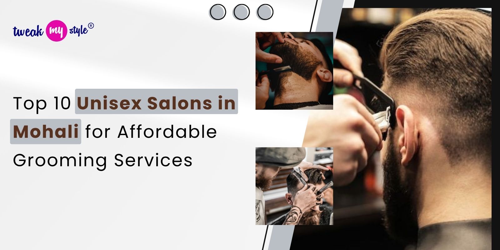 Top 10 Unisex Salons in Mohali for Affordable Grooming Services