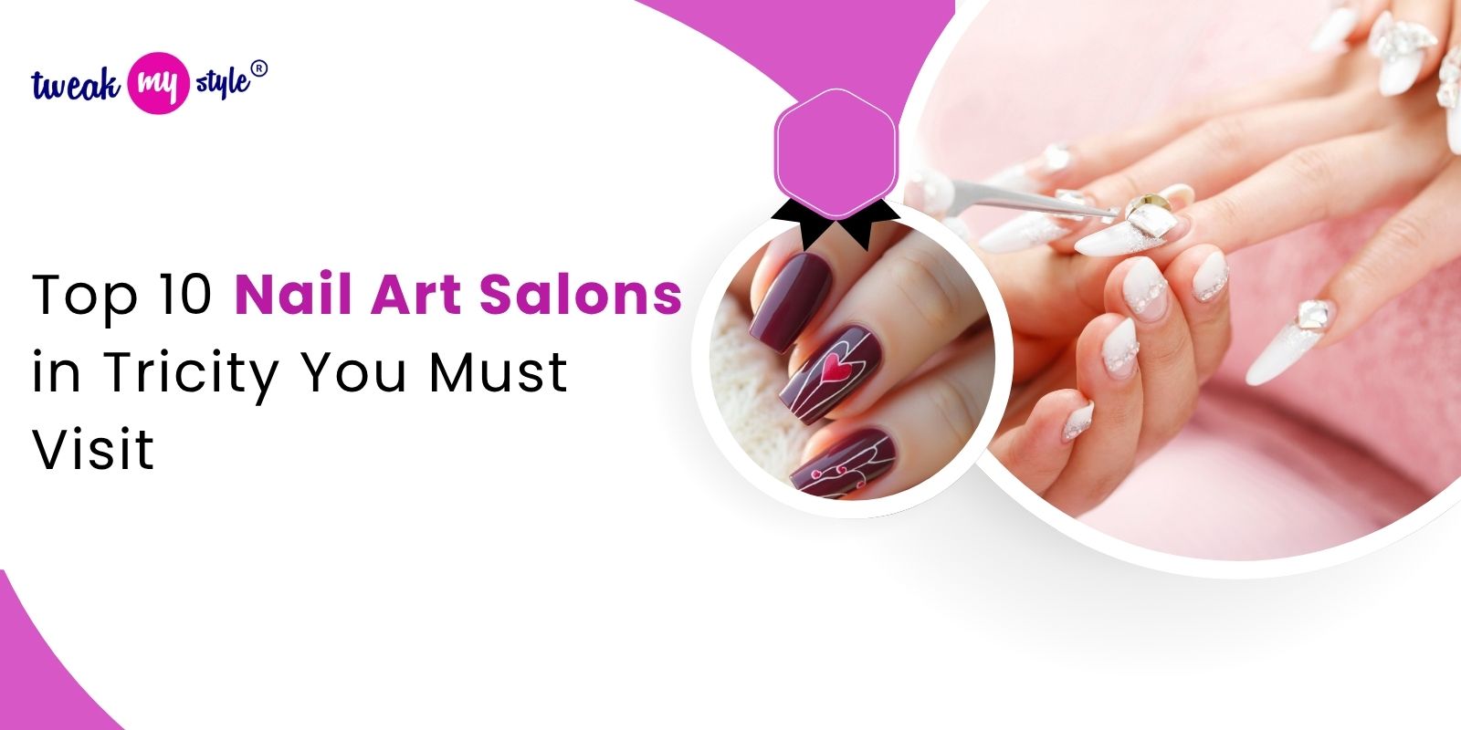 Top 10 Nail Art Salons in Tricity You Must Visit