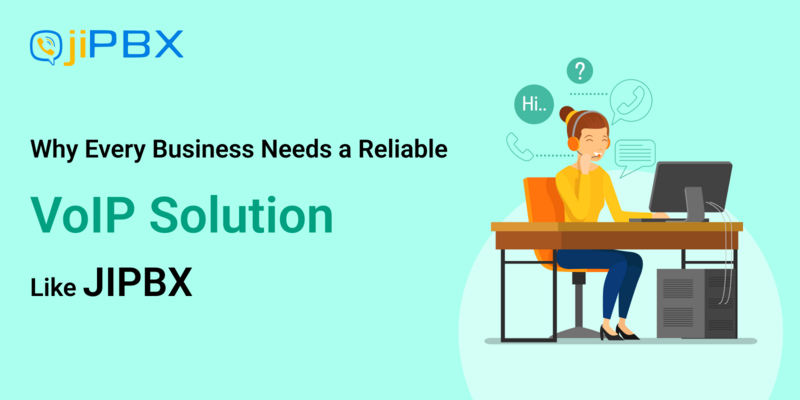 Why Every Business Needs a Reliable VoIP Solution Like jiPBX