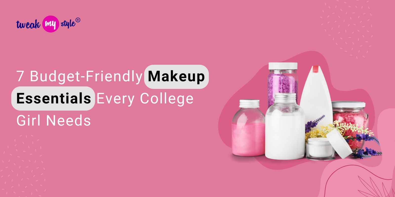 7 Budget-Friendly Makeup Essentials Every College Girl Needs