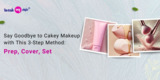 Say Goodbye to Cakey Makeup with This 3-Step Method: Prep, Cover, Set