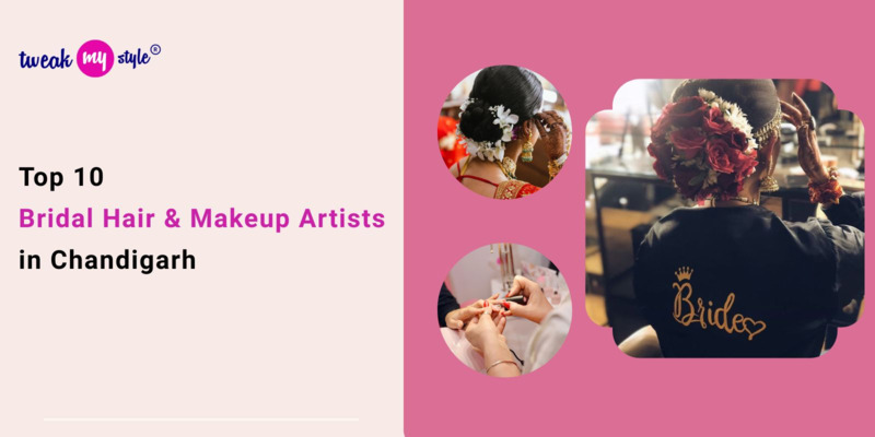 Top 10 Bridal Hair & Makeup Artists in Chandigarh