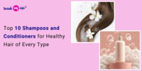 Top 10 Shampoos and Conditioners for Healthy Hair of Every Type