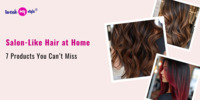 Salon-Like Hair at Home: 7 Products You Can’t Miss
