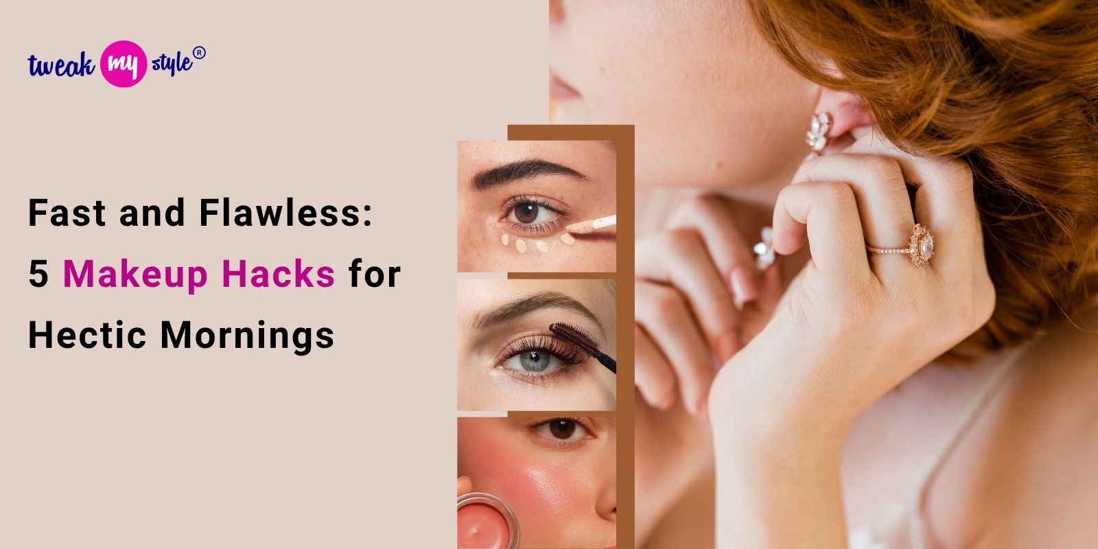 Fast and Flawless: 5 Makeup Hacks for Hectic Mornings